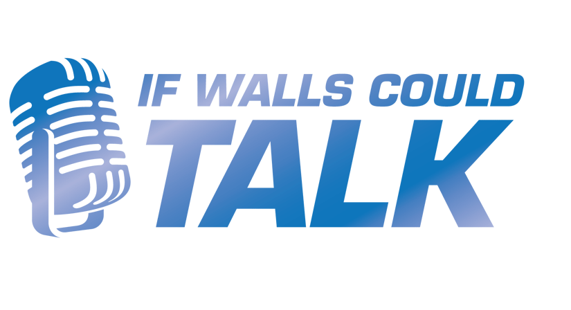 If these walls could talk